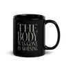 The Body Was Gone By Morning Black Christian Mug