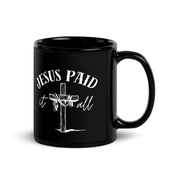 Jesus Paid It All Black Coffee Mug – Grace & Faith in Ephesians 2:8-9