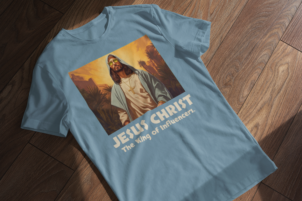 Jesus Christ: The King of Influencers T-Shirt – Faith-Inspired Urban Style Tee