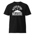 Front view of the 'Blessed Beyond Measure' T-shirt in black with bold white lettering.
