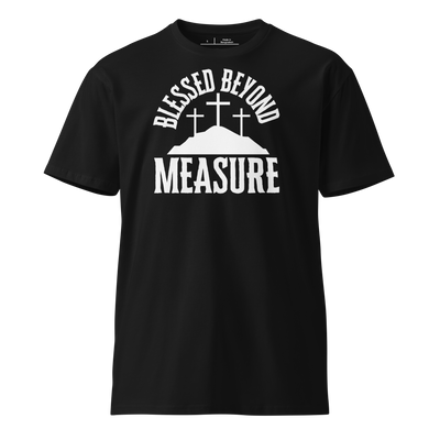 Front view of the 'Blessed Beyond Measure' T-shirt in black with bold white lettering.