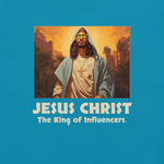 Jesus Christ: The King of Influencers" T-Shirt – Trendy Faith Design | Heavenly Crafted
