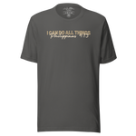 Front view of 'I Can Do All Things' T-shirt on a flat surface, Asphalt color.