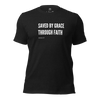 Grace & Faith T-Shirt – Saved by Grace in Bold White