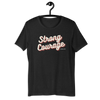 "Strong & Courageous" Joshua 1:9 Shirt - Christian Faith T-Shirt