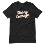 "Strong & Courageous" Joshua 1:9 Shirt - Christian Faith T-Shirt