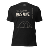 I Investigated He’s Alive Christian T-Shirt