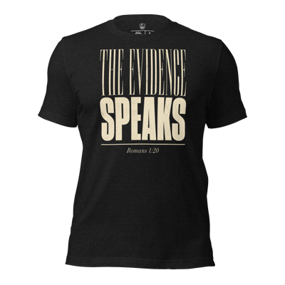 Black Gospel Noir Christian t-shirt with The Evidence Speaks Romans 1:20 front print