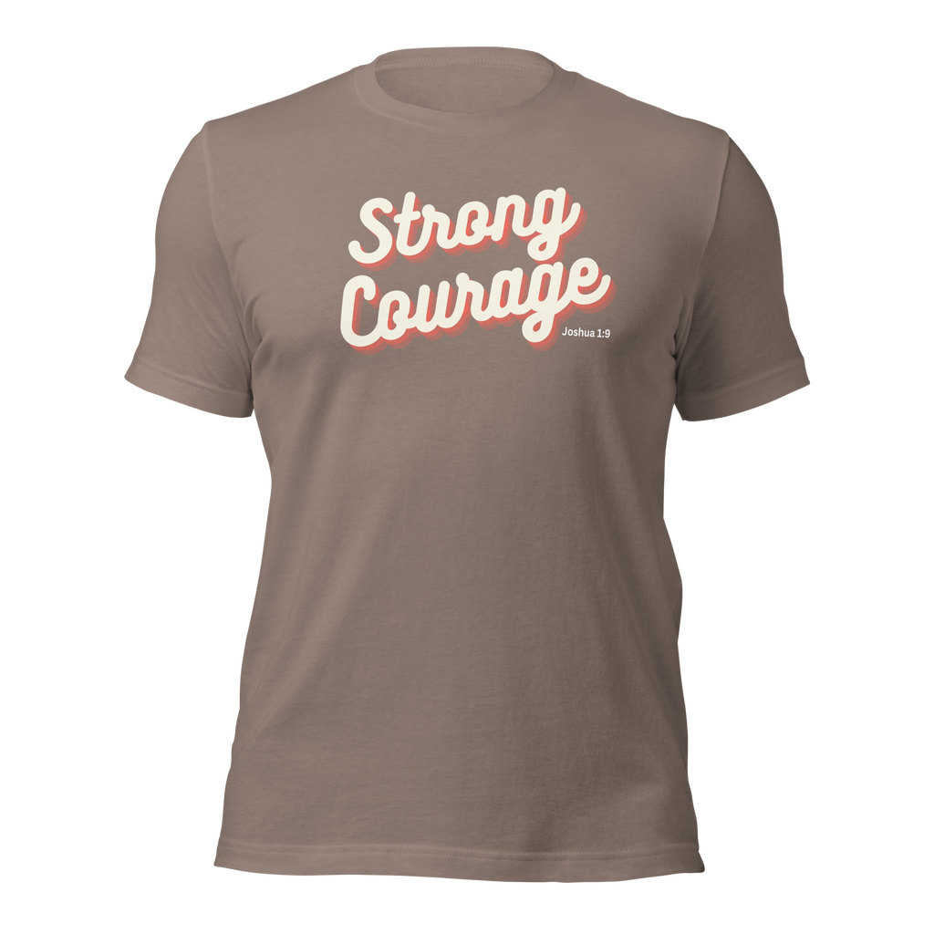 "Strong & Courageous" Joshua 1:9 Shirt - Christian Faith T-Shirt