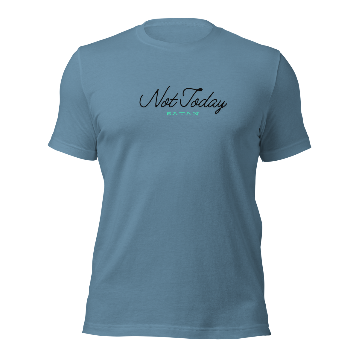 3D mockup of 'Not Today Satan' T-shirt in Steel Blue, displaying front text.