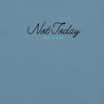 Inside label of 'Not Today Satan' T-shirt showing fabric and care instructions.
