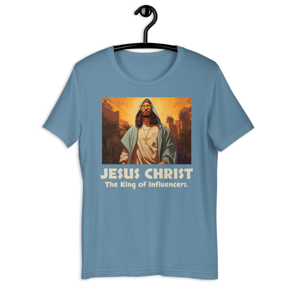 Jesus Christ: The King of Influencers T-Shirt – Faith-Inspired Urban Style Tee
