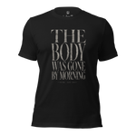 Product Gospel Noir Christian t-shirt with The Body Was Gone By Morning front graphic FRONT
BLK
