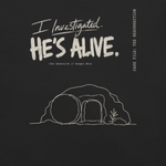 Gospel Noir I investigated He's Alive T-Shirt Design for Black Tshirt Design