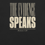 Close-up of The Evidence Speaks Romans 1:20 typography on Gospel Noir Christian t-shirt