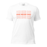3D mockup of 'Love Never Fails' T-shirt in White, displaying front with red text.