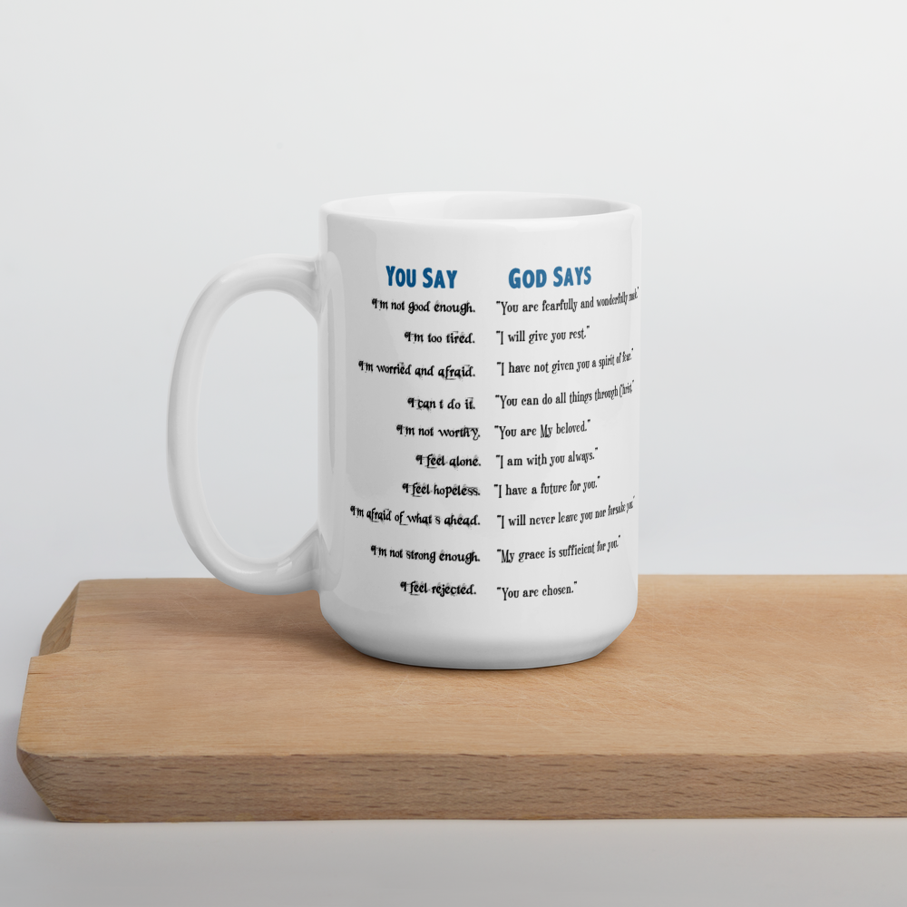 "You Say vs. God Says" Inspirational Mug – Encouragement for Every Day